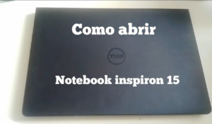Leia mais sobre o artigo DELL INSPIRON – Dicas e o passo a passo de como abrir esse Notebook !