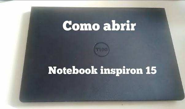 No momento, você está visualizando DELL INSPIRON – Dicas e o passo a passo de como abrir esse Notebook !