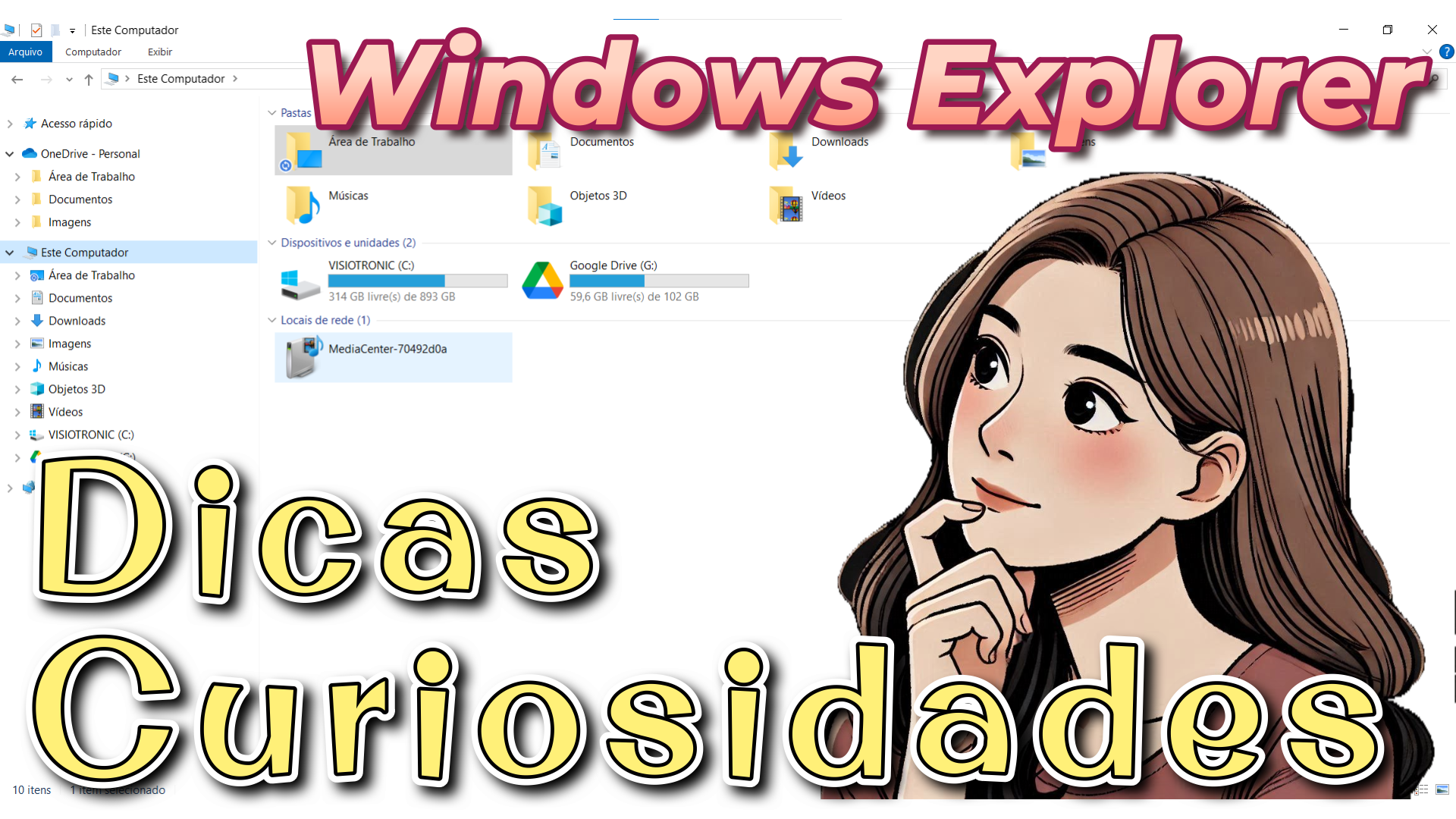 No momento, você está visualizando Aprenda dicas da hora para o Windows Explorer