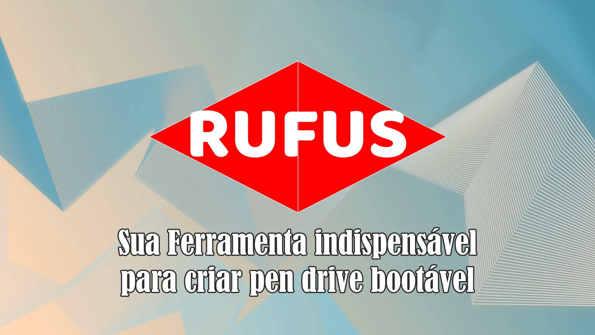 No momento, você está visualizando Aplicativo RUFUS. Crie seu pendrive bootável a partir de qualquer ISO